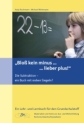 Buchtitel: „Bloß kein minus ... lieber plus!“